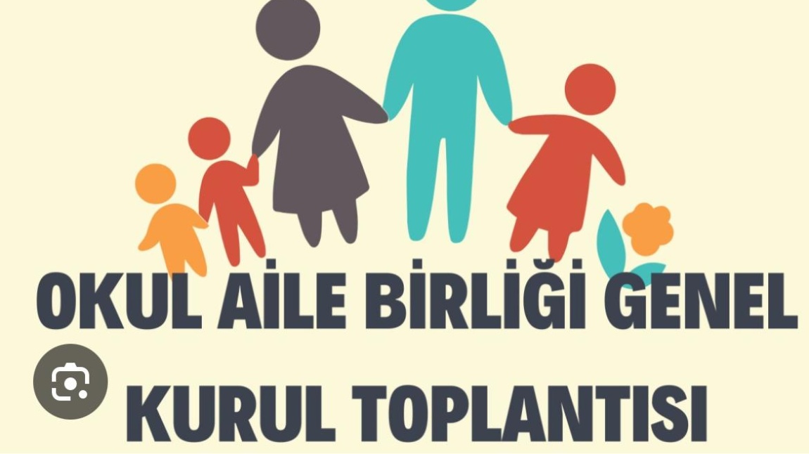 OKUL AİLE BİRLİĞİ GENEL KURUL TOPLANTISI